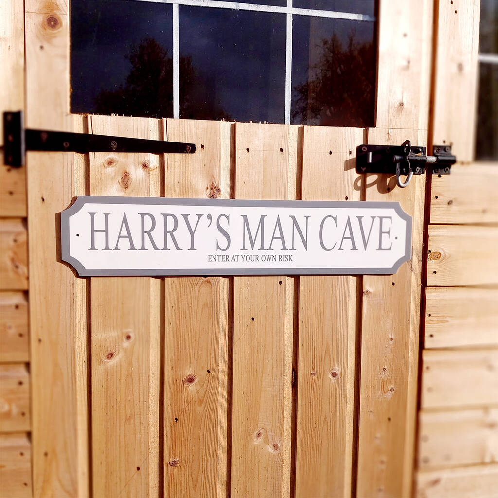 Personalised 'Man Cave' Street Shed Sign