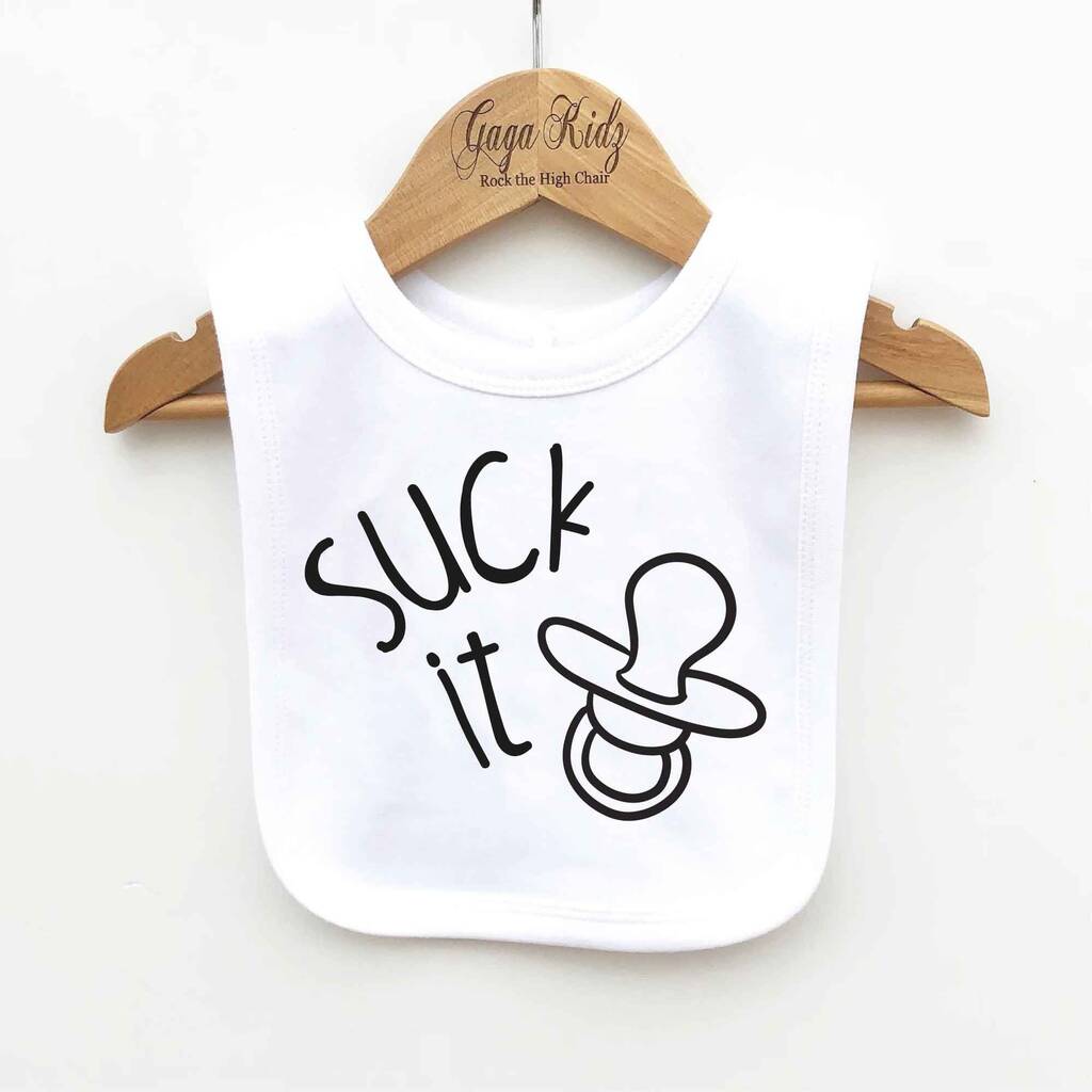 Suck It Baby Bib