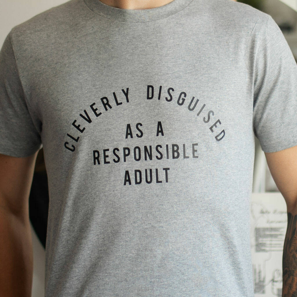 Responsible Adult Funny Mens T Shirt