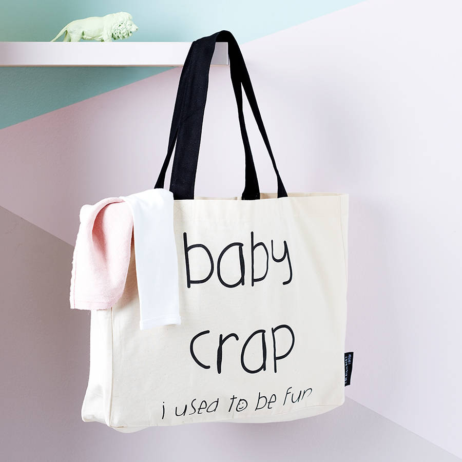 'Baby Crap... I Used To Be Fun' Tote Bag